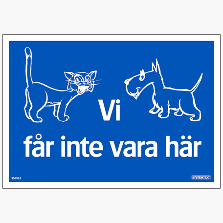 Vi får inte vara här - Skylt