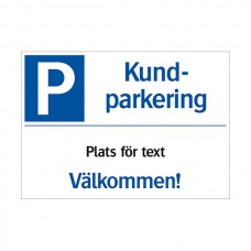 Parkeringsskyltar | Kundparkering (med plats för text)