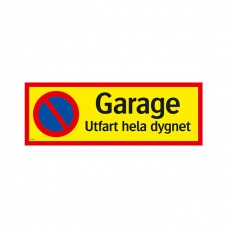 Parkeringsskyltar | Parkering förbjuden garage utfart hela dygnet 