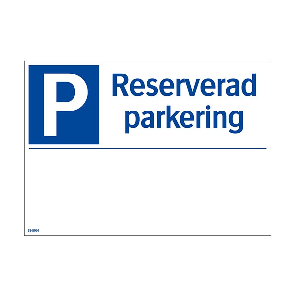 Parkeringsskyltar | Reserverad Parkering (med plats för text)