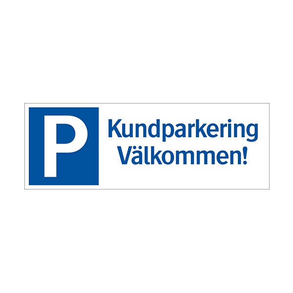 Parkeringsskyltar | Kundparkering