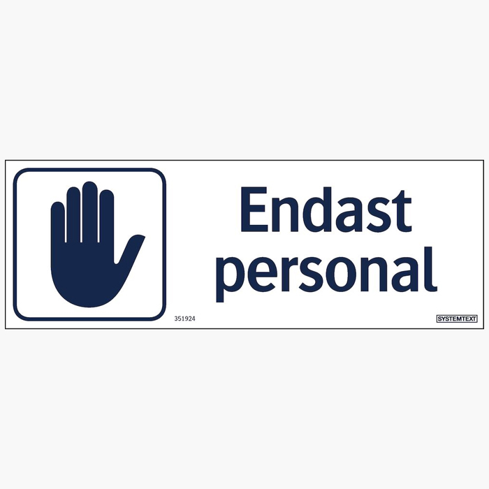 Skyltar | Endast personal - Skylt
